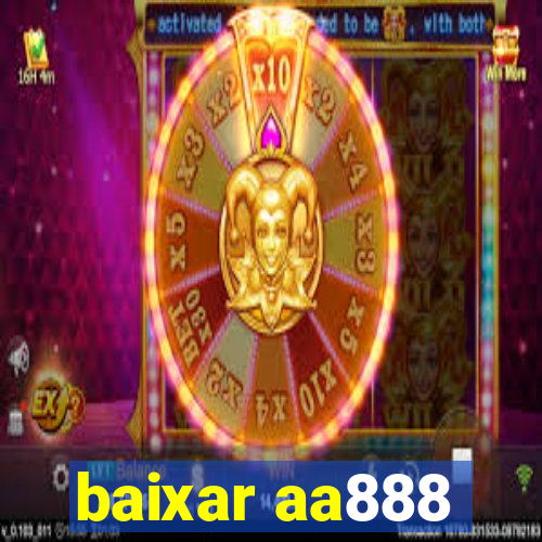 baixar aa888